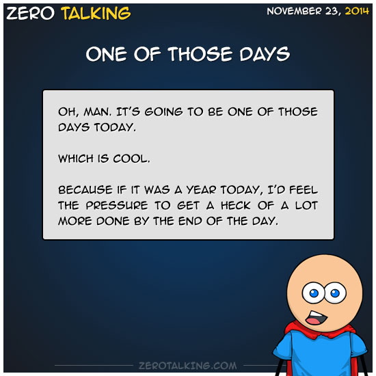 one-of-those-days-zero-dean