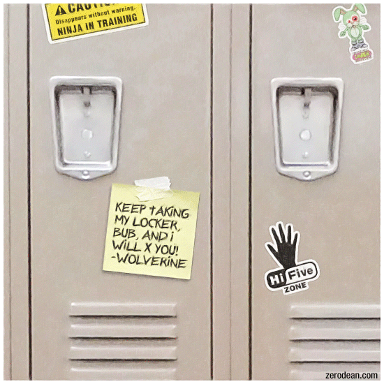 Keep taking my locker, Bub, and I will X you.